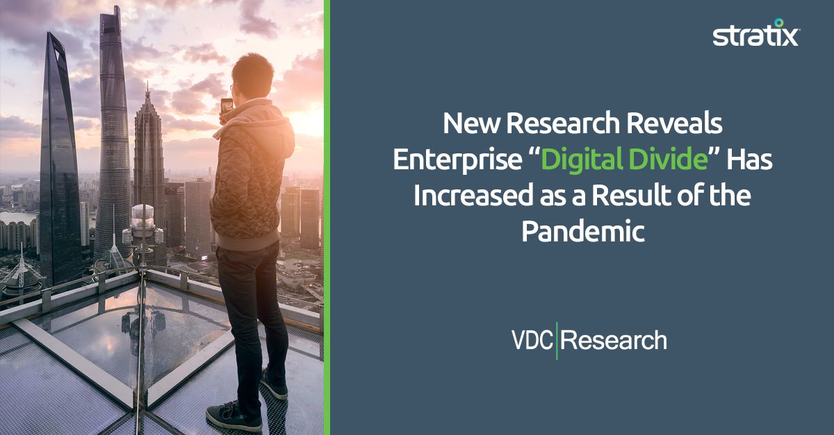 New Research Reveals Enterprise “Digital Divide” Has Increased as a